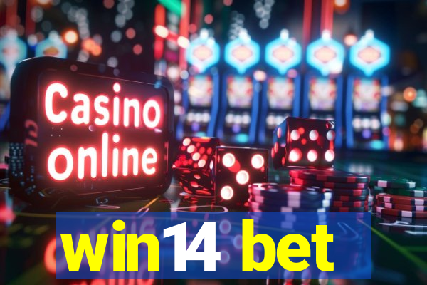 win14 bet